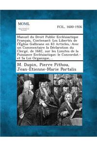 Manuel Du Droit Public Ecclesiastique Francais, Contenant