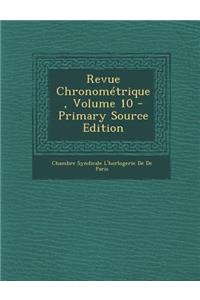 Revue Chronometrique, Volume 10