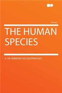 The Human Species