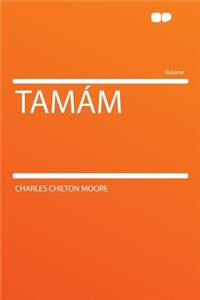 Tamï¿½m
