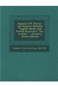 Sequence of Thirty-One Sonnets Entitled 'English Bards and Scotch Reviewers, ' Up-To-Date,