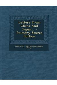 Letters from China and Japan... - Primary Source Edition