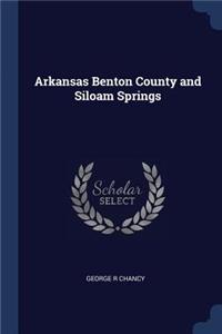 Arkansas Benton County and Siloam Springs