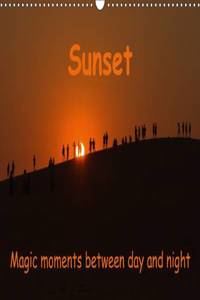 Sunset Magic Moments Between Day and Night 2017