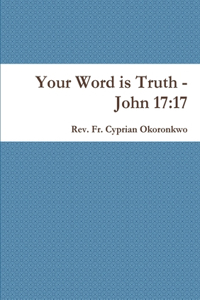 Your Word is Truth - John 17