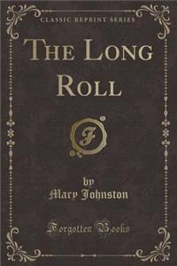 The Long Roll (Classic Reprint)