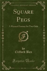 Square Pegs