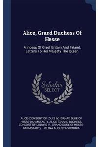 Alice, Grand Duchess Of Hesse