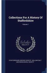 Collections For A History Of Staffordshire; Volume 1