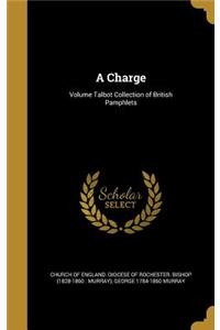 Charge; Volume Talbot Collection of British Pamphlets