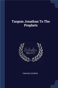 Targum Jonathan To The Prophets