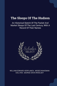 Sloops Of The Hudson
