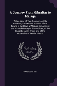 A Journey From Gibraltar to Malaga