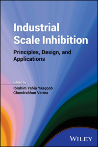 Industrial Scale Inhibition: Principles, Design, and Applications