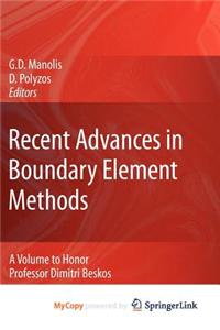 Recent Advances in Boundary Element Methods