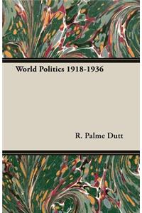 World Politics 1918-1936