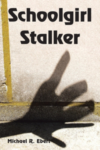 Schoolgirl Stalker
