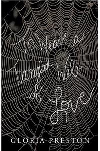 To Weave a Tangled Web of Love