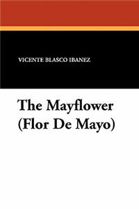The Mayflower (Flor de Mayo)