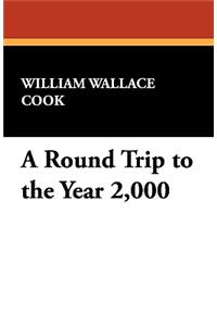 A Round Trip to the Year 2,000