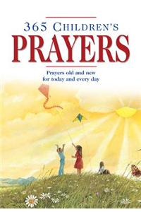 365 Children's Prayers: Prayers Old and New for Today and Every Day