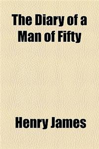 The Diary of a Man of Fifty