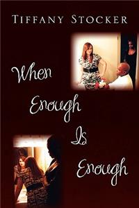 When Enough Is Enough