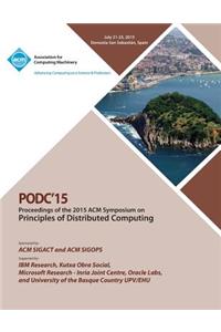 PODC 15 ACM Symposium on Principles of Distributed Computing