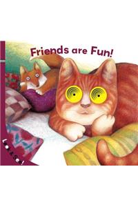 Look & See: Friends Are Fun!