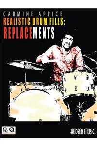 Carmine Appice - Realistic Drum Fills: Replacements: Book with Online Audio & Video