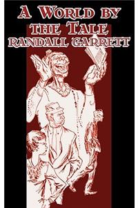 A World by the Tale by Randall Garrett, Science Fiction, Adventure