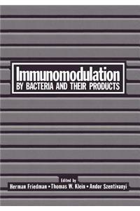 Immunomodulation by Bacteria and Their Products