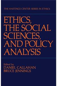 Ethics, the Social Sciences, and Policy Analysis