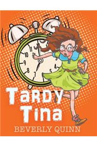Tardy Tina