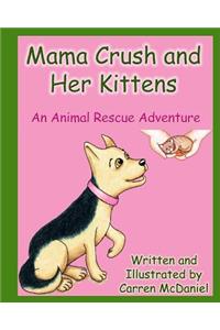 Mama Crush and Her Kittens