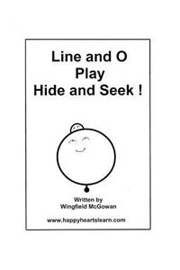 Line and O Play Hide and Seek