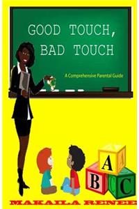 Good Touch, Bad Touch (Comprehensive Parental Guide)