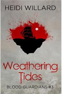 Weathering Tides (Blood Guardians #3)