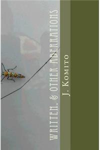 Written, & Other Aberrations
