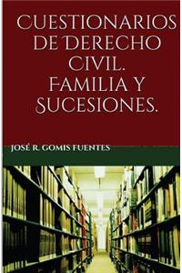 Cuestionarios de Derecho Civil. Familia y Sucesiones