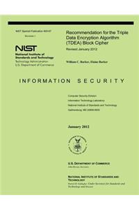 Recommendation for the Triple Data Encryption Algorithm (TDEA) Block Cipher