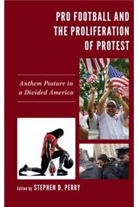 Pro Football and the Proliferation of Protest