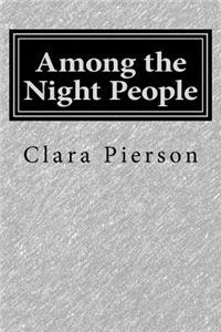 Among the Night People