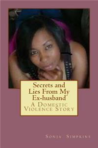 Secrets and Lies from my Ex-Husband