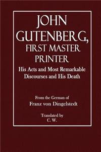 John Gutenberg, First Master Printer