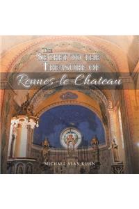 Secret to the Treasure of Rennes-le-Chateau