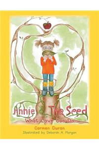 Annie & the Seed