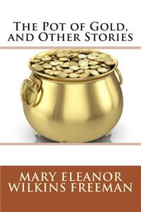 The Pot of Gold, and Other Stories