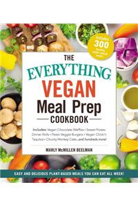 The Everything Vegan Meal Prep Cookbook