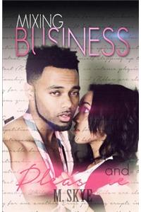 Mixing Business and Pleasure